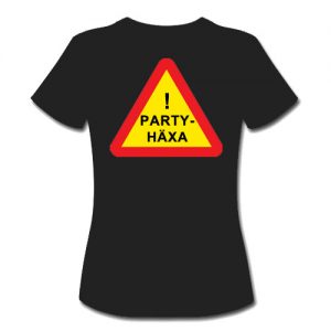 T-shirt dam-modell med ca 18 cm stor logga Varningsskylt Partyhäxa baktill på ryggen.